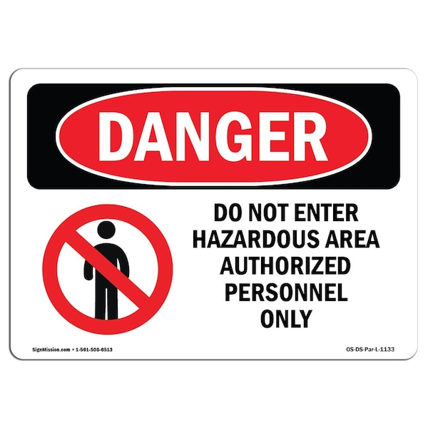 Safety Sign, OSHA Danger, 3.5" Height, 5" Width, Do Not Enter Hazardous Area, Landscape, 10PK